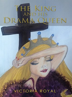 cover image of The King and His Drama Queen